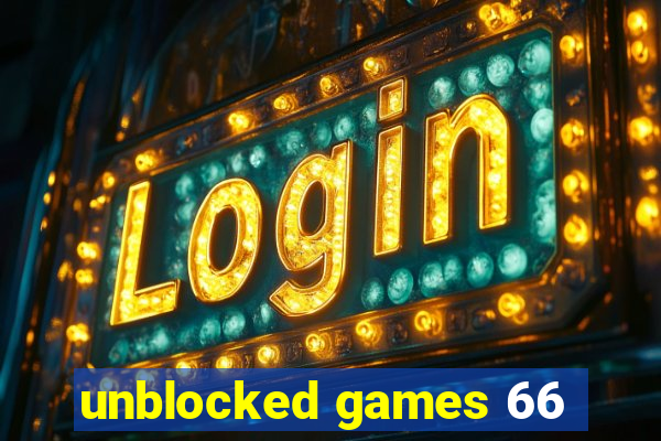 unblocked games 66